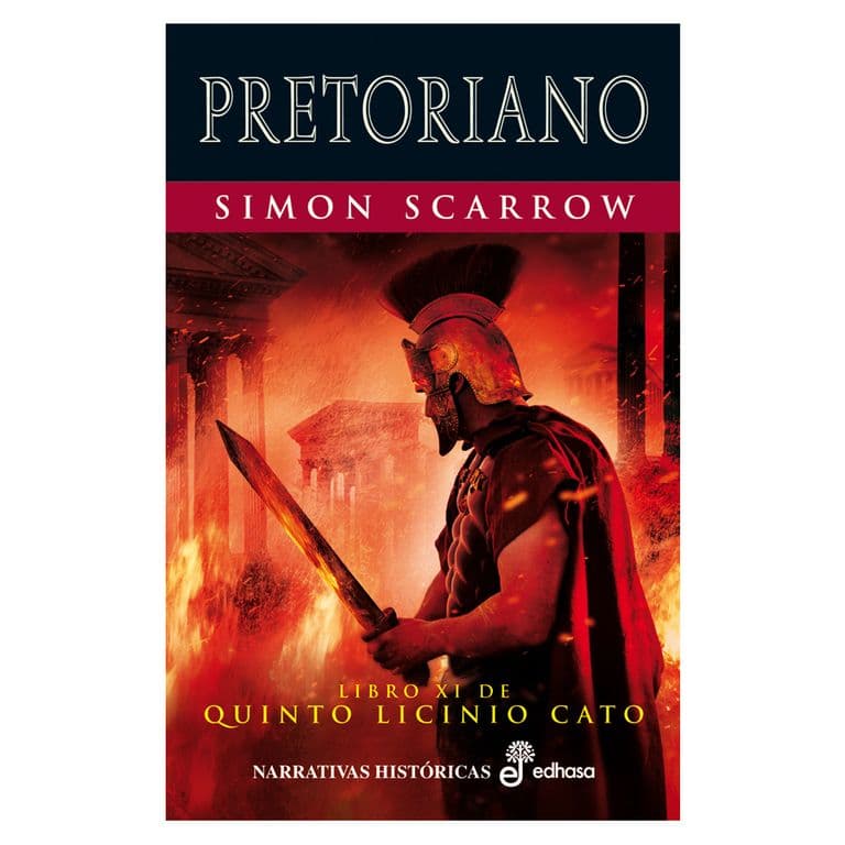 Pretoriano. Libro XI De Quinto Licinio Cato