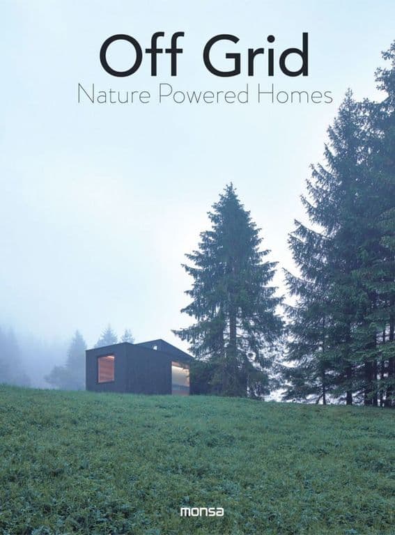 Off Grid. Nature Powered Homes