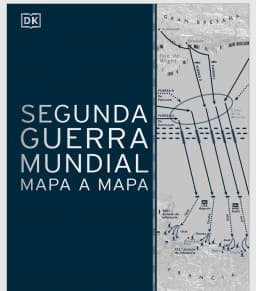 Dk Enciclopedia 2o Guerra Mundial Mapa A Mapa