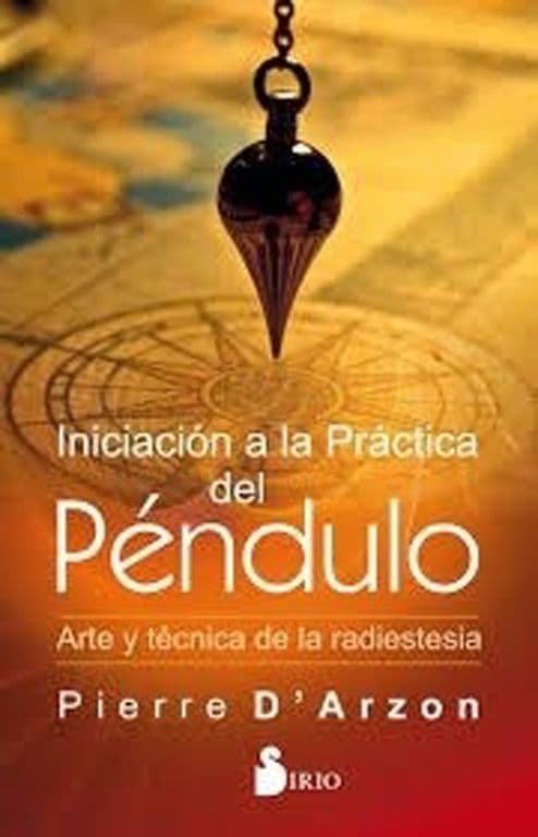 Iniciacion A La Practica Del Pendulo