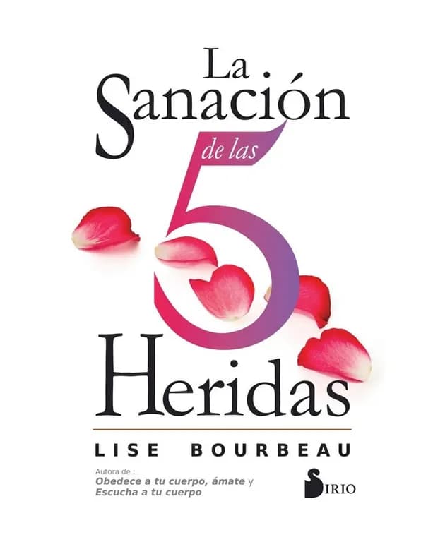La Sanacion De Las 5 Heridas