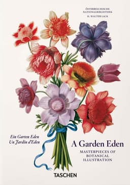 A Garden Eden. Masterpieces Of Botanical Illustration