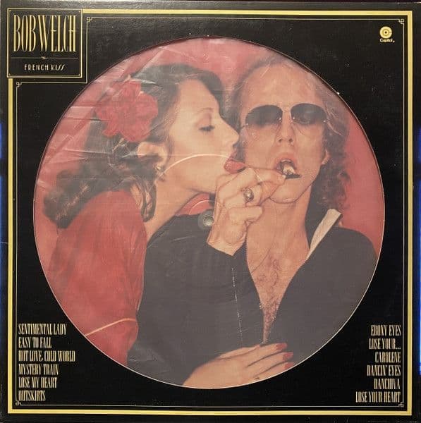 BOB WELCH - FRENCH KISS (PICTURE DISC) - VINILO