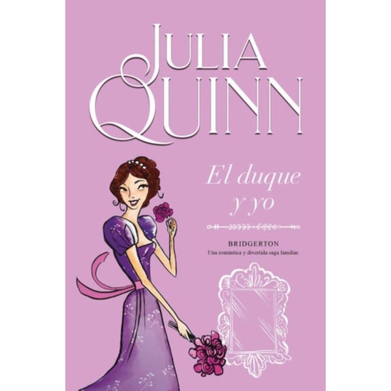 El Duque Y Yo (bridgerton 1) - Quinn, Julia -