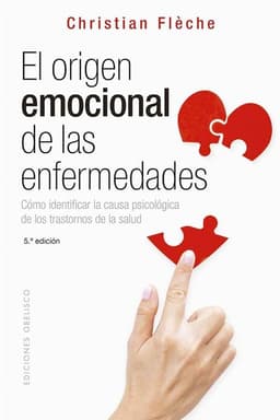 El Origen Emocional De Las Enfermedades