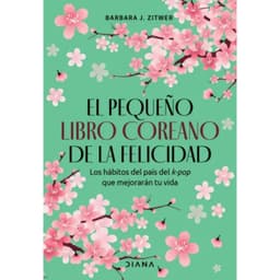 El Pequeno Libro Coreano De La Felicidad