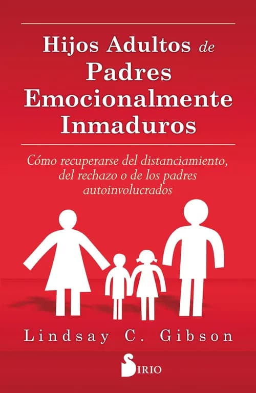 Hijos Adultos de Padres emocionalmente Inmaduros