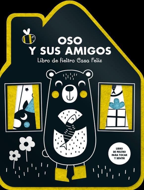 Oso y sus amigos. Libro de fieltro Casa Feliz