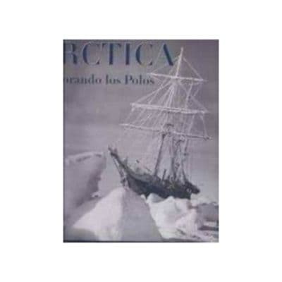 Arctica Explorando Los Polos