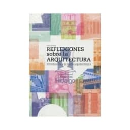Reflexiones Sobre Arquitectura