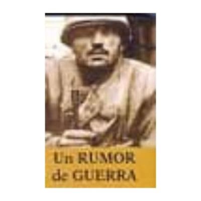 Un Rumor De Guerra