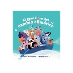 El Gran Libro Del Cambio Climatico