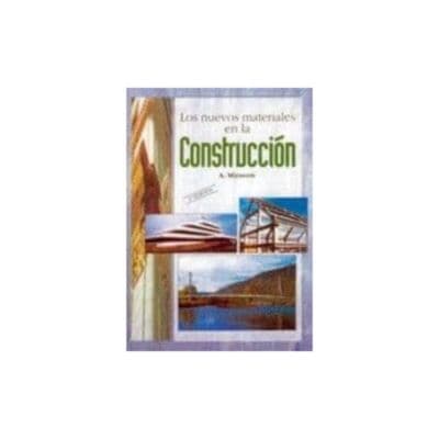 Los Nuevos Materiales De La Construccion