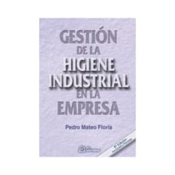Gestion De La Higiene Industrial En La Empresa