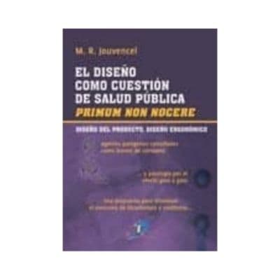 El Diseno Como Cuestion De Salud Publica