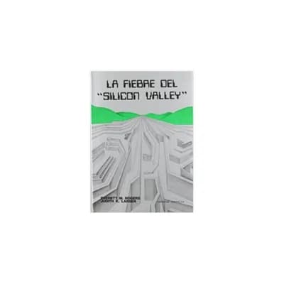 La Fiebre Del Silicon Valley