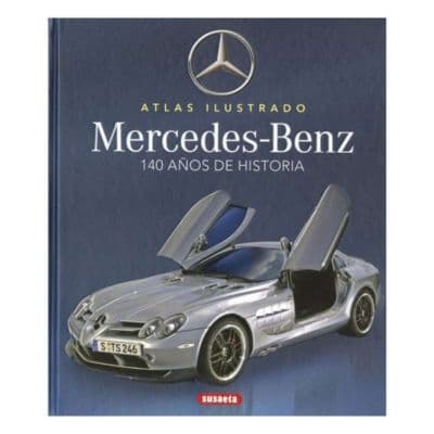 Mercedes Benz . 140 Anos De Historia
