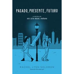 Pasado, Presente, Futuro