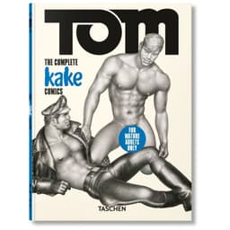 Tom of Finland. The Complete Kake Comics. 45th Ed.