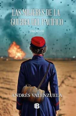 Las Mujeres De La Guerra Del Pacifico