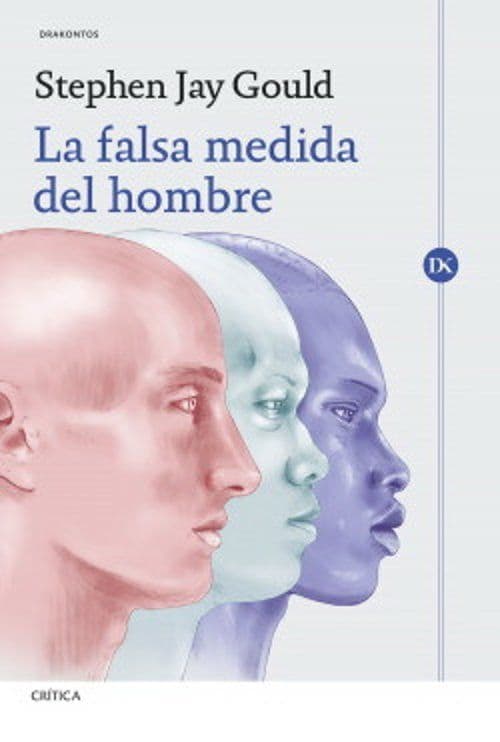 La Falsa Medida Del Hombre