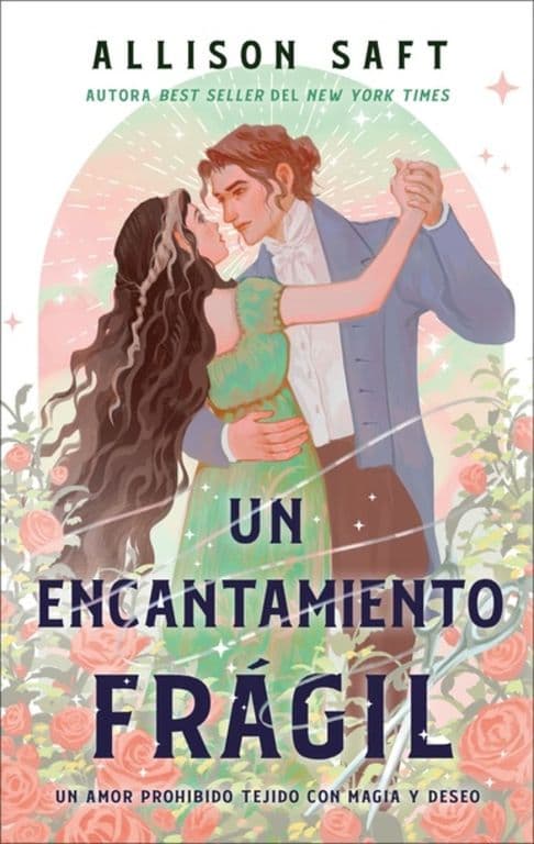 Un Encantamiento Fragil