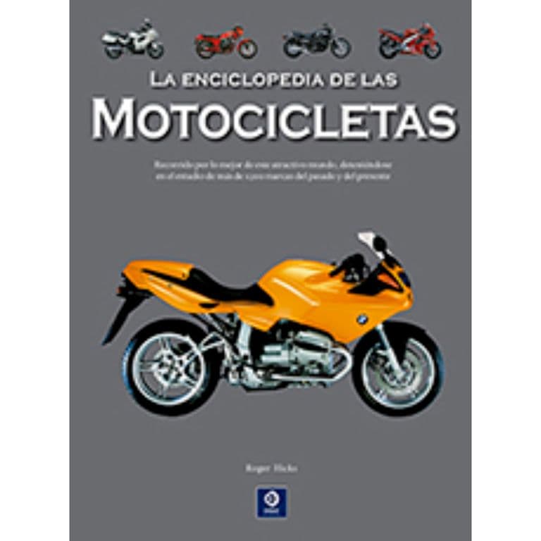 La Enciclopedia De Las Motocicletas Edicion 2025
