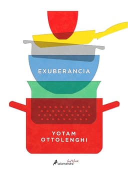 Exuberancia: La Vibrante Cocina Vegetariana - Ottolenghi