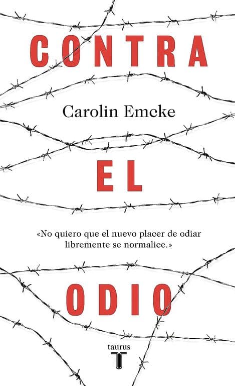 Libro Contra El Odio - Carolin Emcke
