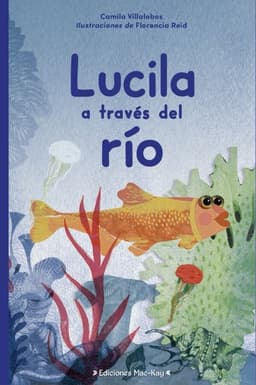Lucila A Traves Del Rio