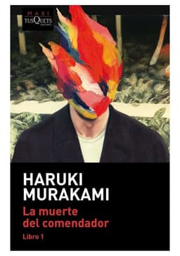 La muerte del comendador 01 - Haruki Murakami