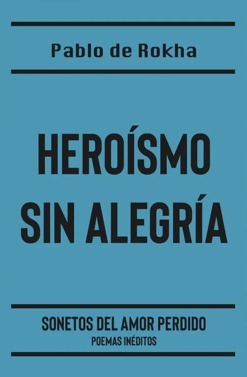 Heroismo Sin Alegria