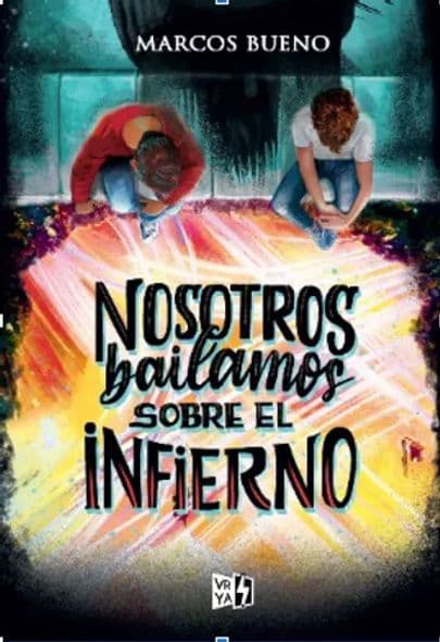 Nosotros Bailamos Sobre El Infierno