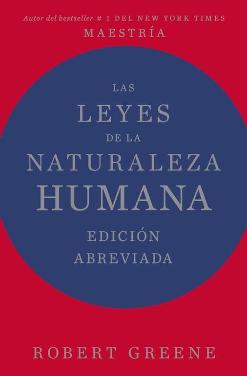 Las Leyes De La Naturaleza Humana. Edicion Abreviada