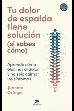 Tu dolor de espalda tiene solucion (si sabes como)