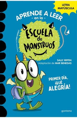 Aprender A Leer En La Escuela De Monstruos 11. Primer Dia, Que Alegria