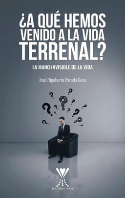 A Que Hemos Venido A La Vida Terrenal