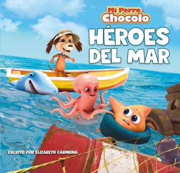 Mi Perro Chocolo 13. Heroes Del Mar