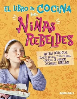 El Libro De Cocina Para Ninas Rebeldes