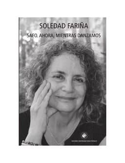 Safo. Ahora, Mientras Danzamos Soledad Farina