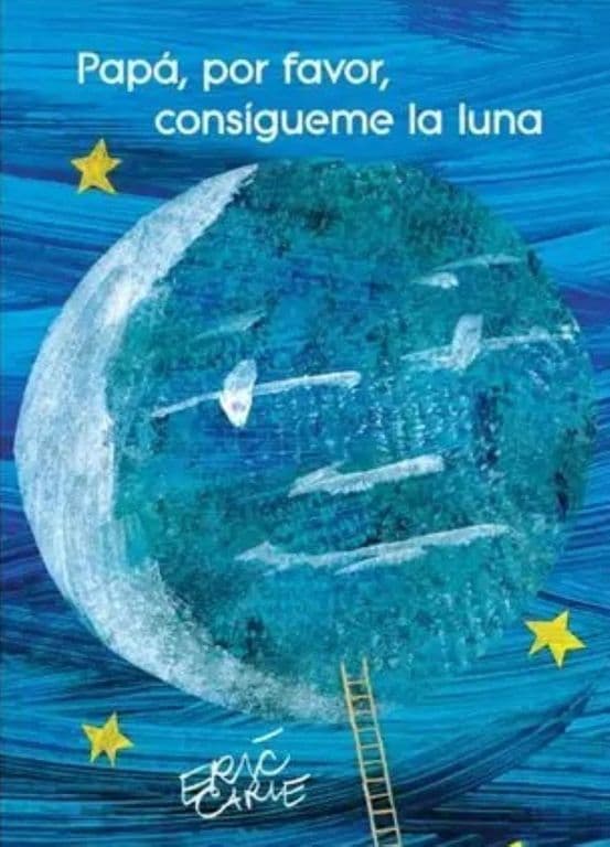 Papa, Por Favor Consigueme La Luna