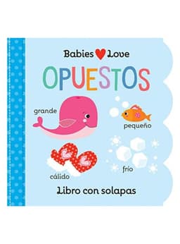 Opuestos Babies love