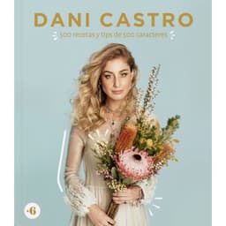 Dani Castro: 500 Recetas y Tips en 500 Caracteres Blanco