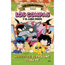 Los Compacuentos 3. Los Compas Y El Lobo Feroz Blanco
