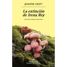 La Extincion De Irena Rey Blanco