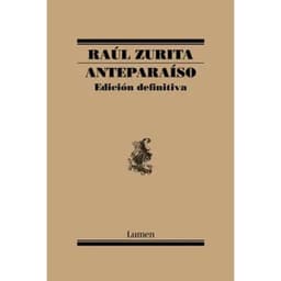 Anteparaiso. Edicion Definitiva Raul Zurita Blanco