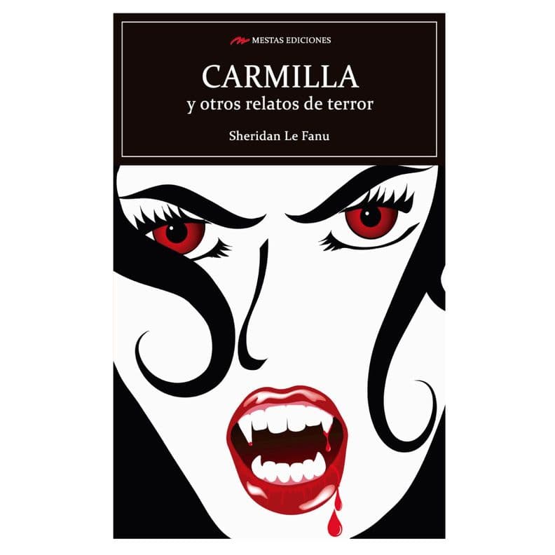 Carmilla y Otros Relatos De Terror Blanco