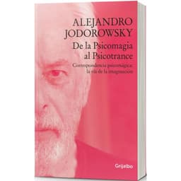 De La Psicomagia Al Psicotrance Blanco