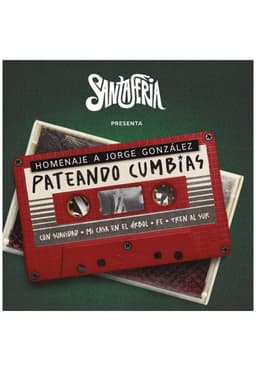SANTAFERIA - PATEANDO CUMBIAS: HOMENAJE A JORGE GONZALEZ | VINILO