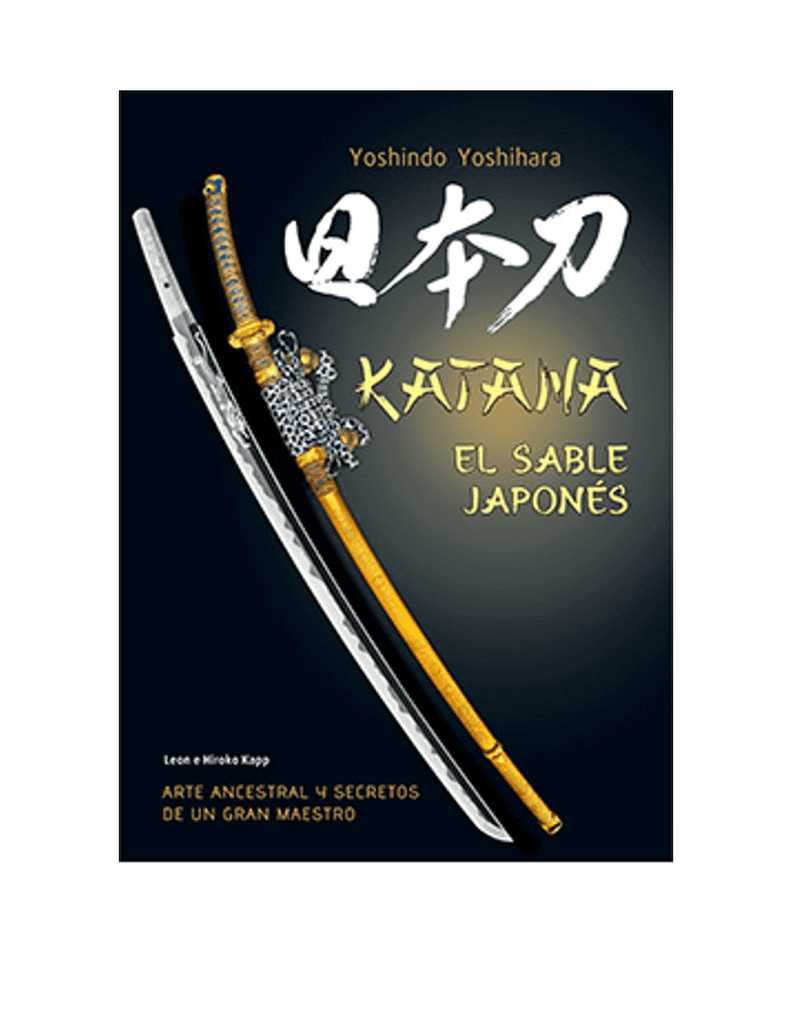 KATANA, EL SABLE JAPONES